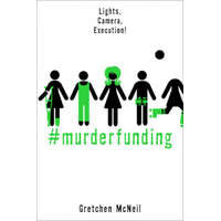  #murderfunding – Gretchen McNeil