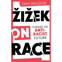 Zizek on Race – Slavoj Žižek,Zahi Zalloua