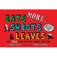  Eats MORE, Shoots & Leaves – Lynne Truss,Bonnie Timmons