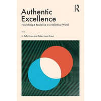  Authentic Excellence – R. Kelly Crace,Robert L. Crace