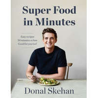 Donal's Super Food in Minutes – Donal Skehan