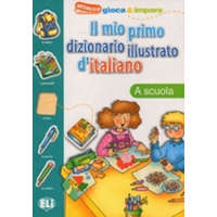  Il mio primo dizionario illustrato d'italiano – collegium
