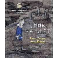  Look Hamlet – Barbro Lindgren,Anna Hoglund,Rachel Willson-Broyles