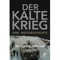  Der Kalte Krieg – Odd Arne Westad,Helmut Dierlamm,Hans Freundl