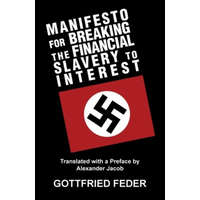  Manifesto for Breaking the Financial Slavery to Interest – GOTTFRIED FEDER