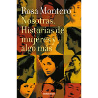  Nosotras historias de mujeres y algo mas – Rosa Montero
