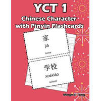 YCT 1 Chinese Character with Pinyin Flashcards: Standard Youth Chinese Test Level 1 Vocabulary Workbook for Kids (Version II) – Mingmei Tung