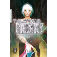 To Your Eternity 10 – Yoshitoki Oima,Cordelia Suzuki