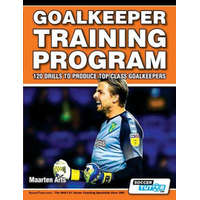  Goalkeeper Training Program - 120 Drills to Produce Top Class Goalkeepers – Arts Maarten Arts