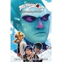 Miraculous: Tales of Ladybug and Cat Noir: Season Two - Skating on Thin Ice – Jeremy Zag,Thomas Astruc,Fred Lenoir,Melanie Duval,Nicole D'Andria,Sebastien Thibaudeau