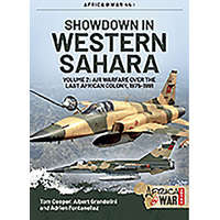  Showdown in the Western Sahara Volume 2 – Tom Cooper,Albert Grandolini,Adrien Fontanellaz