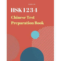  Hsk 1 2 3 4 Chinese List Preparation Book: Practice New 2019 Standard Course Study Guide for Hsk Test Level 1,2,3,4 Exam. Full 1,200 Vocab Flash Cards – Zhang Lin