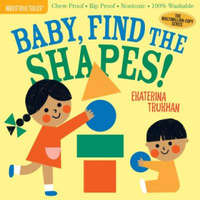  Indestructibles: Baby, Find the Shapes! – Amy Pixton,Ekaterina Trukhan