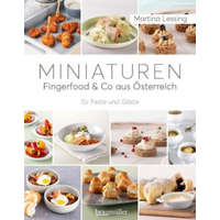  Miniaturen - Fingerfood & Co aus Österreich – Martina Lessing