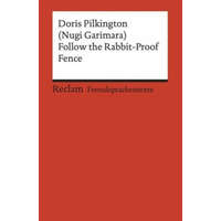  Follow the Rabbit-Proof Fence – Doris Pilkington,Klaus Amann