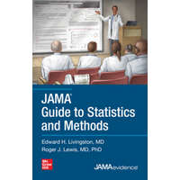  JAMA Guide to Statistics and Methods – Edward H. Livingston,Roger J. Lewis