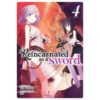  Reincarnated as a Sword (Light Novel) Vol. 4 – Yuu Tanaka,Llo