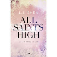  All Saints High - Die Prinzessin – L. J. Shen,Anja Mehrmann