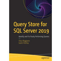  Query Store for SQL Server 2019 – Tracy Boggiano,Grant Fritchey