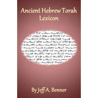  Ancient Hebrew Torah Lexicon – Jeff A. Benner