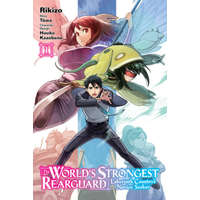  World's Strongest Rearguard: Labyrinth Country & Dungeon Seekers, Vol. 1 (manga) – Towa,Huuka Kazabana