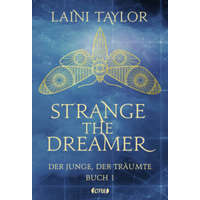  Strange the Dreamer - Der Junge, der träumte – Laini Taylor,Ulrike Raimer-Nolte