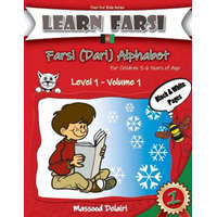  Learn Farsi: Farsi (Dari) Alphabet - For Children 3-6 Years of Age – Massood Delairi
