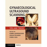  Gynaecological Ultrasound Scanning – Kanna Jayaprakasan,Lukasz T. Polanski,Kamal Ojha