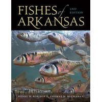  Fishes of Arkansas – Henry W. Robison,Thomas M. Buchanan