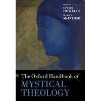  Oxford Handbook of Mystical Theology – Edward Howells,Mark A. McIntosh
