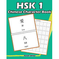  Hsk 1 Chinese Character Book: Learning Standard Hsk1 Vocabulary with Flash Cards – Raven White