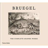  Bruegel: The Complete Graphic Works – Maarten Bassens,Lieve Watteeuw,Joris Van Grieken,Jan Van Der Stock