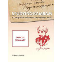 Studying Rambam. A Companion Volume to the Mishneh Torah. – Davidoff Baruch Bradley Davidoff