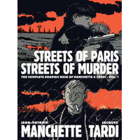  Streets Of Paris, Streets Of Murder (vol. 1) – Jacques Tardi,Jean-Patrick Manchette,Kim Thompson