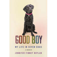 Good Boy: My Life in Seven Dogs – Jennifer Finney Boylan,Deb Futter