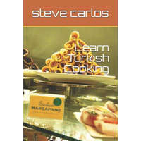  Learn Turkish Cooking – Steve Carlos