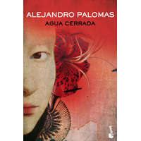  Agua cerrada – Alejandro Palomas