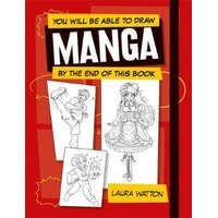  You Will be Able to Draw Manga by the End of this Book – Laura Watton-Davies