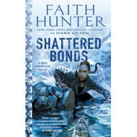 Shattered Bonds – Faith Hunter