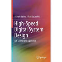  High-Speed Digital System Design – Anatoly Belous,Vitali Saladukha