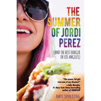  Summer of Jordi Perez (And the Best Burger in Los Angeles) – Amy Spalding