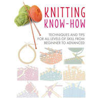  Knitting Know-How – Cico Books