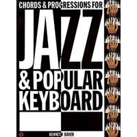 Chords and Progressions for Jazz and Popular Keyboard – Kenneth Baker