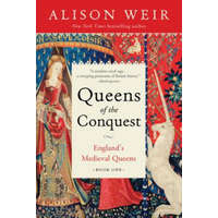  Queens of the Conquest: England's Medieval Queens Book One – Alison Weir
