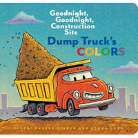  Dump Truck's Colors: Goodnight, Goodnight, Construction Site (Children's Concept Book, Picture Book, Board Book for Kids) – Sherri Duskey Rinker,Ethan Long