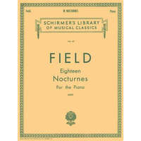  18 Nocturnes: Schirmer Library of Classics Volume 42 Piano Solo – John Field,Franz Liszt