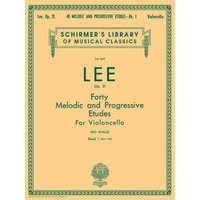  40 Melodic and Progressive Etudes, Op. 31 - Book 1: Schirmer Library of Classics Volume 639 Cello Method – S. Lee,L. Schultz