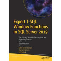  Expert T-SQL Window Functions in SQL Server 2019 – Kathi Kellenberger,Clayton Groom,Ed Pollack