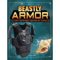Beastly Armor: Military Defenses Inspired by Animals – Charles C. Hofer
