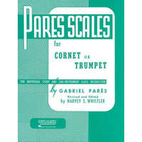  Pares Scales: Cornet, Trumpet or Baritone T.C. – Gabriel Pares,Harvey S. Whistler